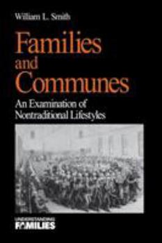 Paperback Families and Communes: An Examination of Nontraditional Lifestyles Book