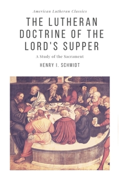 Paperback The Lutheran Doctrine of the Lord's Supper Book