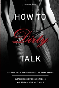 Paperback How to Talk Dirty Book