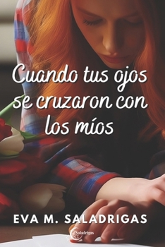 Paperback Cuando tus ojos se cruzaron con los míos: (Libro 1 de Daniel y Helena) [Spanish] Book