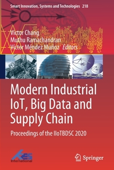Paperback Modern Industrial Iot, Big Data and Supply Chain: Proceedings of the Iiotbdsc 2020 Book