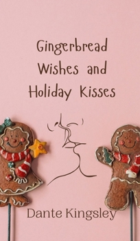 Hardcover Gingerbread Wishes and Holiday Kisses Book