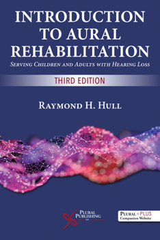 Paperback Introduction to Aural Rehabilitation: Serving Children and Adults with Hearing Loss Book