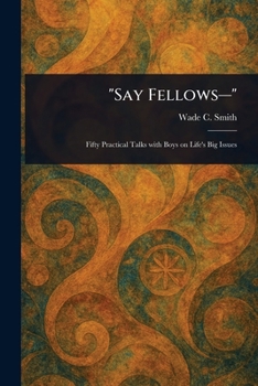 Paperback "Say Fellows-" Book