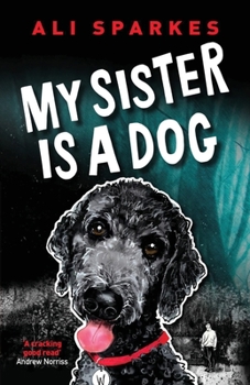 Paperback My Sister is a Dog Book