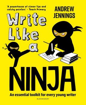 Paperback Write Like a Ninja: An essential toolkit for every young writer Book
