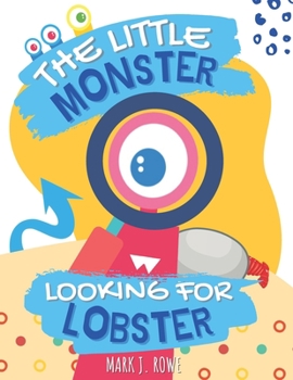 Paperback The Little Monster Looking for Lobster Book