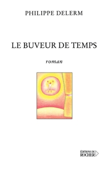 Paperback Le Buveur de temps [French] Book