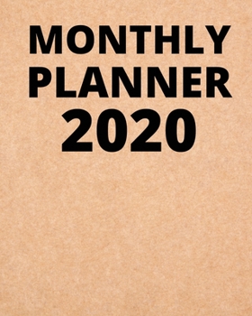 Monthly Planner 2020: Kraft Planner 2020 Daily Weekly Monthly, To-do List, Inspirational Quotes, Notes Notebook