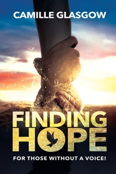 Paperback Finding Hope: For Those Without A Voice Book