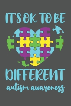 It's Ok To Be Different | Autism Awareness: Asperger Autismus Geschenk Für Autisten Und Autismus Lehrer Dina5 Liniert Notizbuch Tagebuch Planer Notizblock Kladde Journal Malheft Strazze