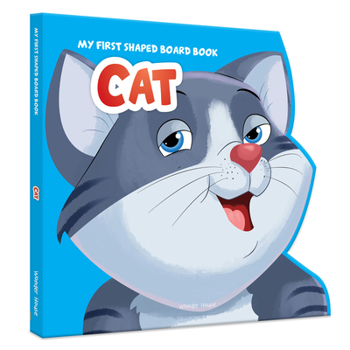Cat: Animal Picture Book - Book  of the My First Shaped Board Book