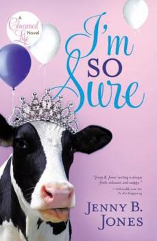 I'm So Sure - Book #2 of the Charmed Life
