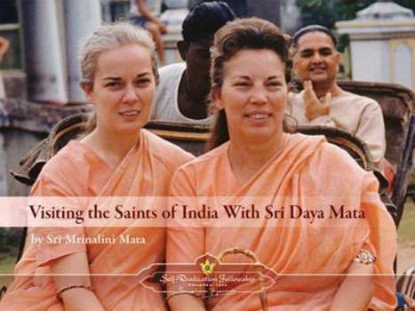 Paperback Visiting the Saints of India with Sri Daya Mata Book