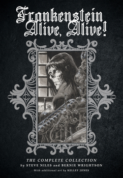 Hardcover Frankenstein Alive, Alive: The Complete Collection Book