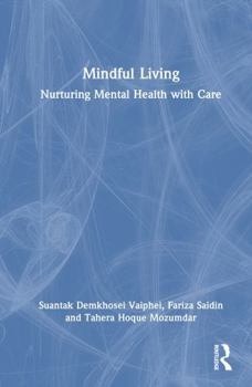 Mindful Living: Nurturing Mental Health with Care