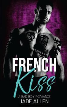 Paperback French Kiss: A Bad Boy Romance Book
