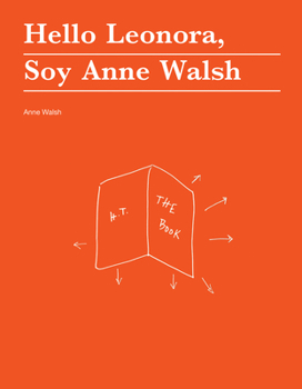 Paperback Hello Leonora, Soy Anne Walsh Book