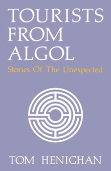 Paperback Tourists from ALGOL: Stories of the Unexpected Book