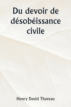 Paperback Du devoir de désobéissance civile [French] Book