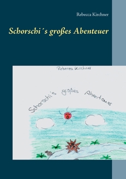 Paperback Schorschi?s gro?es Abenteuer [German] Book