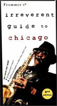 Paperback Frommer's Irreverent Guide to Chicago Book