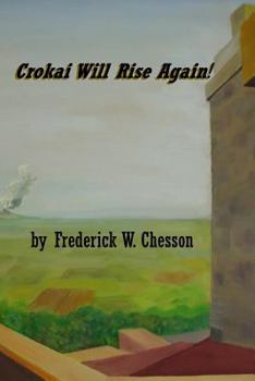 Paperback Crokai Will Rise Again!: Book One & Book Two Book