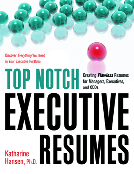 Paperback Top Notch Executive Resumes: Creating Flawless Resumes for Managers, Executives, and Ceos Book