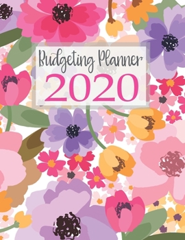 Budgeting Planner 2020: Daily Expense Tracker Monthly Bill Organizer Workbook Personal Financial Planner Budget Notebook Calendar