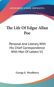 Life of Edgar Allan Poe: Personal and Literary (2 vol. set)