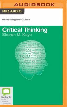 Critical Thinking (Beginner's Guides)