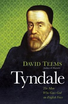 Paperback Tyndale: The Man Who Gave God an English Voice Book