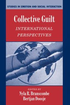 Collective Guilt: International Perspectives (Studies in Emotion and Social Interaction) - Book  of the Studies in Emotion and Social Interaction