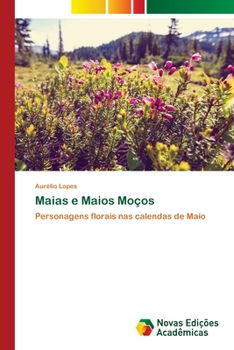 Paperback Maias e Maios Moços [Portuguese] Book