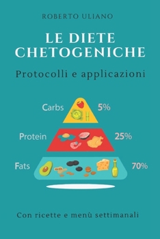 Paperback Le diete chetogeniche: Protocolli e applicazioni [Italian] Book
