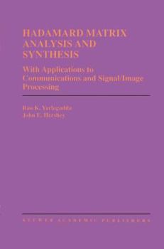 Paperback Hadamard Matrix Analysis and Synthesis: With Applications to Communications and Signal/Image Processing Book