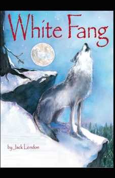 Paperback White Fang Illustrated Book