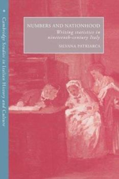 Numbers and Nationhood: Writing Statistics in Nineteenth-Century Italy - Book  of the Cambridge Studies in Italian History and Culture