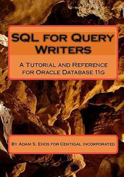 Paperback SQL for Query Writers: Based on Oracle Database 11g Book