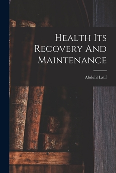 Paperback Health Its Recovery And Maintenance Book