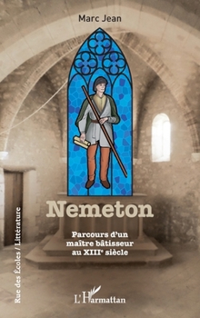 Nemeton: Parcours maître bâtisseur au XIIIe siècle (Rue Des Écoles)
