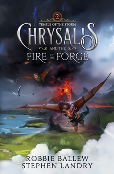 Paperback Chrysalis and the Fire of the Forge Book