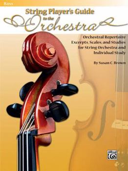 Paperback String Players' Guide to the Orchestra: Orchestral Repertoire Excerpts, Scales, and Studies for String Orchestra and Individual Study (Bass) Book