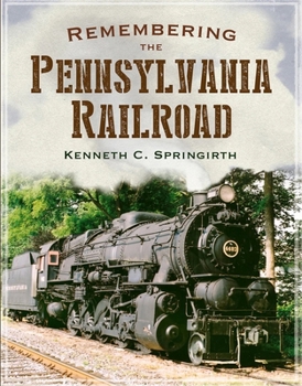 Paperback Remembering the Pennsylvania Railroad Book