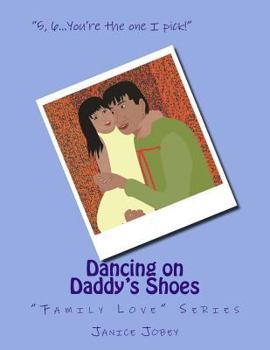 Paperback Dancing on Daddy's Shoes: "Family Love" Series Book