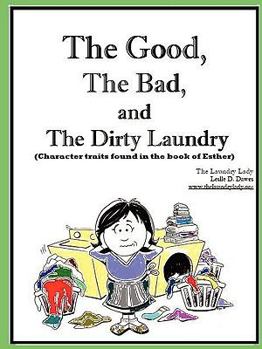 Paperback The Good, The Bad and The Dirty Laundry Book
