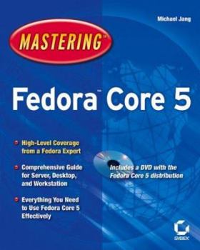 Paperback Mastering Fedora Core 5 [With DVD] Book