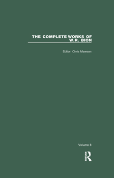 Paperback The Complete Works of W.R. Bion: Volume 8 Book