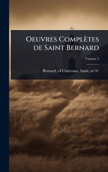Hardcover Oeuvres Complètes de Saint Bernard Book