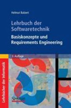 Hardcover Lehrbuch Der Softwaretechnik: Basiskonzepte Und Requirements Engineering [German] Book